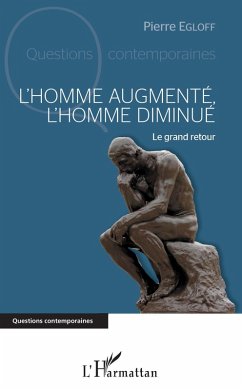 L'homme augmenté, l'homme diminué (eBook, PDF) - Pierre Egloff, Egloff