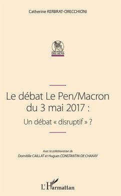 Le débat Le Pen/Macron du 3 mai 2017 : Un débat 
