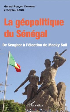 La géopolitique du Sénégal (eBook, PDF) - Gerard-Francois Dumont, Dumont