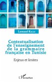 Contextualisation de l'enseignement de la grammaire française et Tunisie (eBook, PDF)