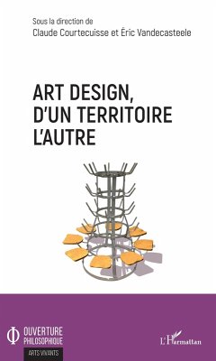 Art design, d'un territoire à l'autre (eBook, PDF) - Claude Courtecuisse, Courtecuisse
