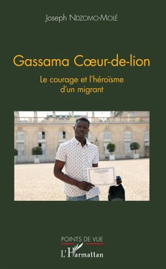 Gassama Coeur-de-lion (eBook, PDF) - Joseph Ndzomo-Mole, Ndzomo-Mole