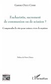 Eucharistie, sacrement de communion ou de scission ? (eBook, PDF)