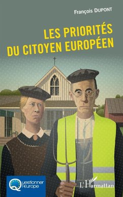 Les priorités du citoyen européen (eBook, PDF) - Francois Dupont, Dupont