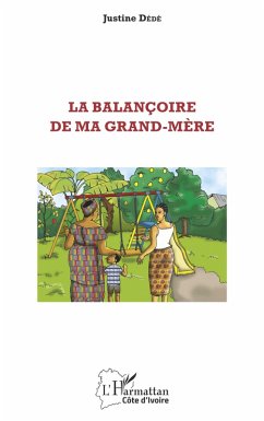 La balançoire de ma grand-mère (eBook, PDF) - Justine Dede, Dede