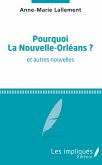 Pourquoi la Nouvelle-Orléans ? (eBook, PDF)