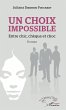 Un choix impossible. Entre chic,... - Bild 1