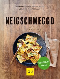 Neigschmeggd (eBook, ePUB) - Berreth, Johannes; Dreher, Dennis; Kretschmann, Johannes F.
