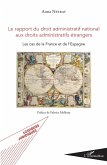 Le rapport du droit administratif national aux droits administratifs étrangers (eBook, PDF) Le rapport du droit administratif national aux droits administratifs étrangers (eBook, PDF)