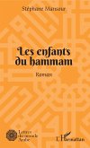 Les enfants du hammam (eBook, PDF) Les enfants du hammam (eBook, PDF)