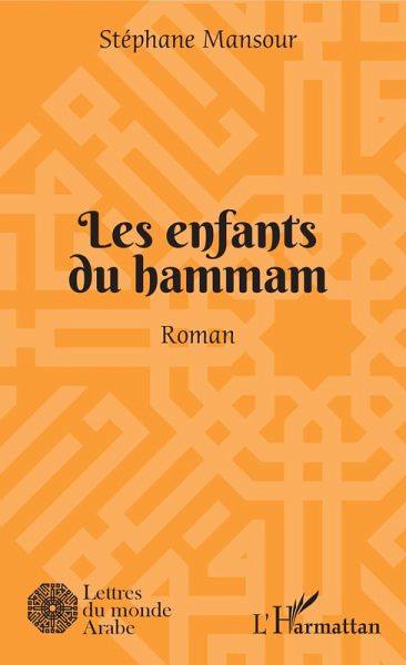 Les enfants du hammam (eBook, PDF) Les enfants du hammam (eBook, PDF)