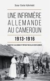 Une infirmière allemande au Cameroun 1913-1916 (eBook, PDF)