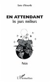 En attendant les jours meilleurs (eBook, PDF)