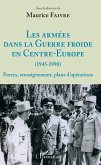 Les armées dans la Guerre froide en Centre-Europe (1945-1990) (eBook, PDF)