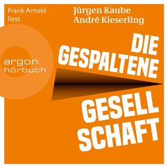 Die gespaltene Gesellschaft (MP3-Download) - Kaube, Jürgen; Kieserling, André