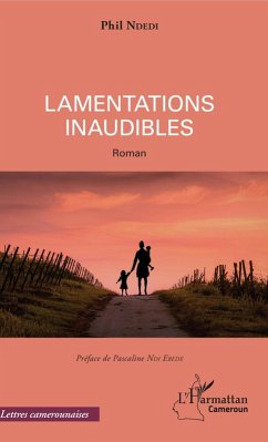 Lamentations inaudibles (eBook, PDF) - Phil Ndedi, Ndedi