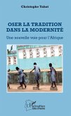 Oser la tradition dans la modernité (eBook, PDF)