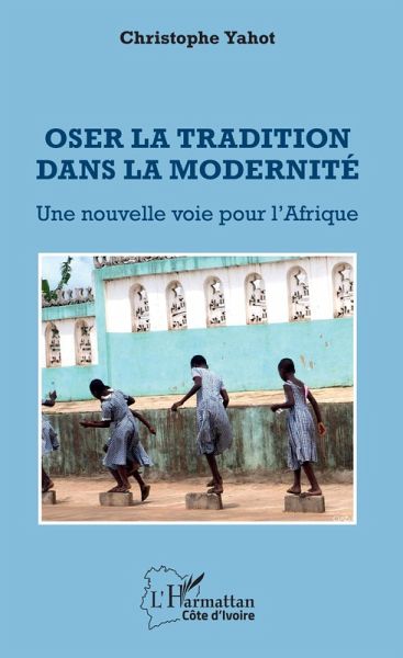 Oser la tradition dans la modernité (eBook, PDF) Oser la tradition dans la modernité (eBook, PDF)