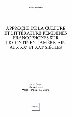Cover Approche de la culture et littérature féminines francophones sur le continent américain aux XXe et XXIe siècles (eBook, PDF)