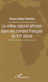 Le milieu naturel africain dans les romans français du XXe siècle (eBook, PDF)