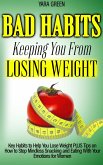 Bad Habits Keeping You From Losing Weight (Weight Loss) (eBook, ePUB)