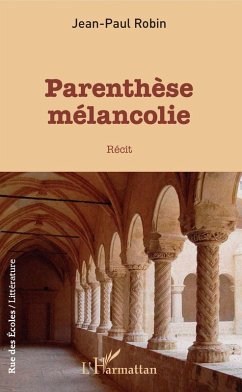 Parenthèse Mélancolie (eBook, PDF) - Jean-Paul Robin, Robin