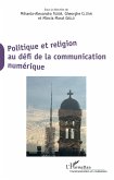 Politique et religion au défi de la communication numérique (eBook, PDF) Politique et religion au défi de la communication numérique (eBook, PDF)