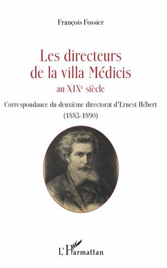 Les directeurs de la villa Médicis au XIXe siècle (eBook, PDF) - Francois Fossier, Fossier