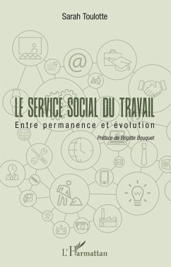 Le service social du travail (eBook, PDF) - Sarah Toulotte, Toulotte