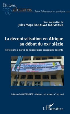 La décentralisation en Afrique au début du XXIe siècle (eBook, PDF) - Jules Maps Bagalwa Mapatano, Bagalwa Mapatano