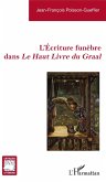 L'Écriture funèbre dans Le Haut Livre du Graal (eBook, PDF)