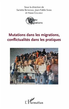 Mutations dans les migrations, conflictualités dans les pratiques (eBook, PDF) - Sariette Batibonak, Batibonak