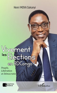 Vivement les élections en RDCongo ! (eBook, PDF) Cover Vivement les élections en RDCongo ! (eBook, PDF)