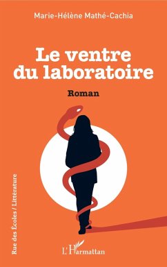 Le Ventre du laboratoire (eBook, PDF) - Marie Helene MATHE CACHIA, Mathe Cachia