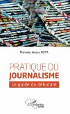 Pratique du journalisme (eBook, PDF)