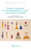 Éthique et paradoxes de l'accompagnement en santé, travail social et formation (eBook, PDF)