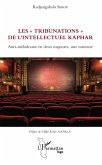 Les "e;tribunations"e; de l'intellectuel Kaphar (eBook, PDF) Les "e;tribunations"e; de l'intellectuel Kaphar (eBook, PDF)