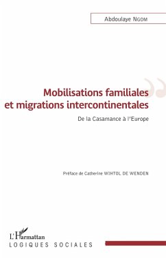 Mobilisations familiales et migrations intercontinentales (eBook, PDF) - Abdoulaye Ngom, Ngom