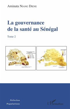 La gouvernance de la santé au Sénégal (tome 2) (eBook, PDF) - Aminata Niang Diene, Niang Diene
