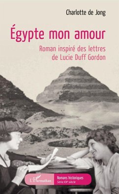 Égypte mon amour (eBook, PDF) - Charlotte de JONG, de Jong