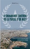 Le commandement territorial ou la parole d'un muet (eBook, PDF)