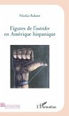 Figures de l'Outsider en Amérique hispanique (eBook, PDF)