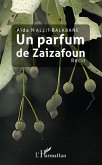 Un parfum de Zaizafoun (eBook, PDF)