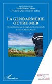 La gendarmerie outre-mer (eBook, PDF)