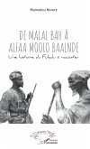 De Malal Bah à Alfaa Moolo Baalnde (eBook, PDF) De Malal Bah à Alfaa Moolo Baalnde (eBook, PDF)