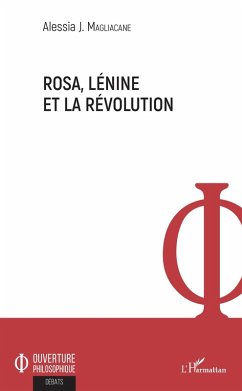 Rosa, Lénine et la révolution (eBook, PDF) - Alessia Magliacane, Magliacane