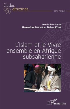 L'Islam et le Vivre ensemble en Afrique subsaharienne (eBook, PDF) - Hamadou Adama, Adama