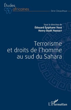 Terrorisme et droits de l'homme au sud du Sahara (eBook, PDF) - Edouard Epiphane Yogo, Yogo