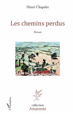 Les chemins perdus (eBook, PDF) - Henri Chapelet, Chapelet