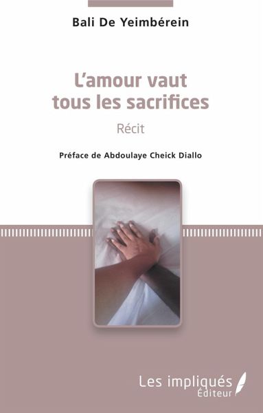 L'amour vaut tous les sacrifices (eBook, PDF) L'amour vaut tous les sacrifices (eBook, PDF)